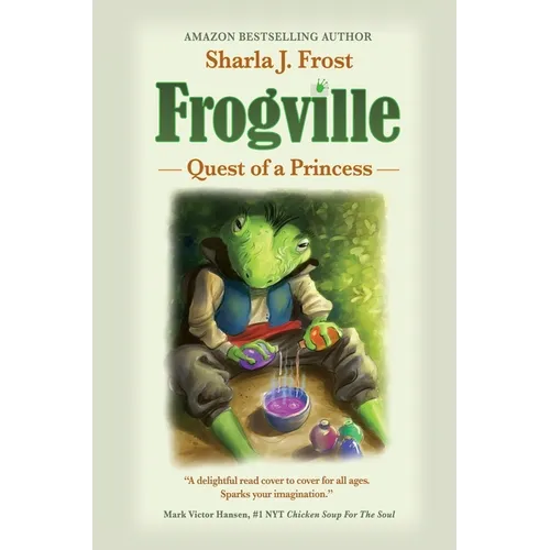 Frogville: Quest of a Princess - Hardcover