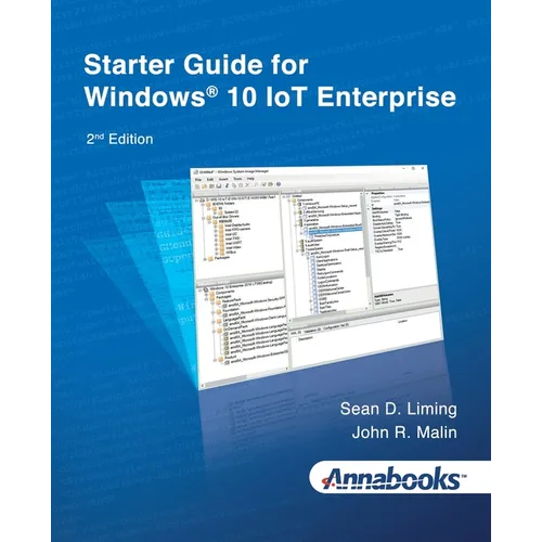 Starter Guide for Windows(R) 10 IoT Enterprise 2nd Edition - Paperback