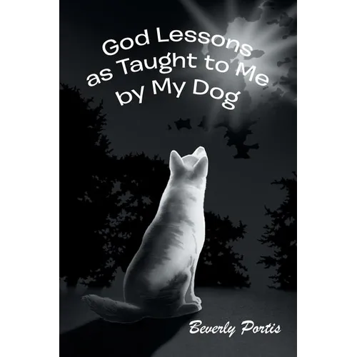 God Lessons as Taught to Me by My Dog - Paperback