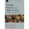 Finding Favour in the Sight of God: A Theology of Wisdom Literature Volume 46 - Paperback