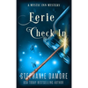 Eerie Check In: A Paranormal Cozy Mystery - Hardcover