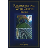 Reconnecting with Celtic Trees - Paperback
