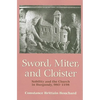 Sword, Miter, and Cloister: Nobility and the Church in Burgundy, 980-1198 - Paperback