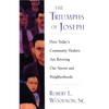 The Triumphs of Joseph: How Todays Community Healers Are Reviving Our Streets and Neighborhoods - Paperback