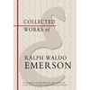 Collected Works of Ralph Waldo Emerson - Paperback