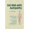 Get Well with Autopathy - Paperback