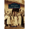 Dallas's Little Mexico - Paperback