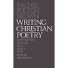 Writing Christian Poetry: A Dragon Common Room Collection - Hardcover