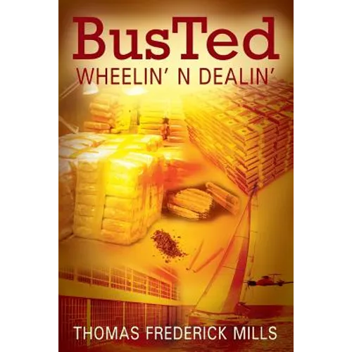 Busted: Wheelin' N Dealin' - Paperback