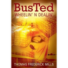 Busted: Wheelin' N Dealin' - Paperback