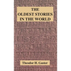 Oldest Stories in the World - Hardcover