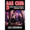 Sax Club: Detroit Thorn Birds Defy Mafia - Mafia Works #1 - Paperback