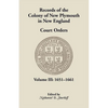 Records of the Colony of New Plymouth in New England, Court Orders, Volume III: 1651-1661 - Paperback