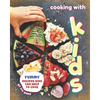Cooking with Kids: Yummy Recipes Kids Can Help to Cook - Paperback