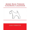 Kerry Blue Terrier Coloring Calendar - Paperback
