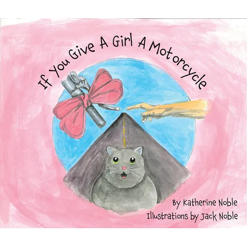 If You Give a Girl a Motorcycle - Paperback