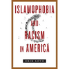 Islamophobia and Racism in America - Paperback