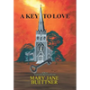 A Key to Love - Hardcover