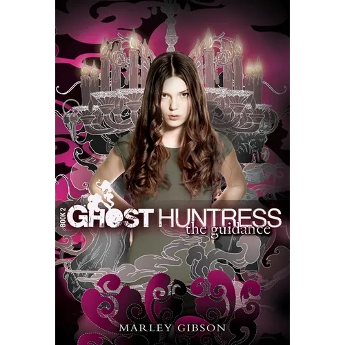Ghost Huntress Book 2: The Guidance - Paperback