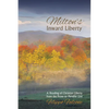 Milton's Inward Liberty: A Reading of Christian Liberty from the Prose to Paradise Lost - Hardcover