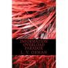 Information Overload Paradox: Drowning in Information, Starving for Knowledge - Paperback
