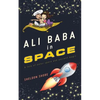 Ali Baba in Space: A Tale of Outer Space and Ancient Magic - Paperback