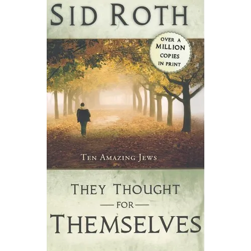 They Thought for Themselves: Ten Amazing Jews - Hardcover