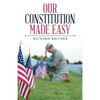 Our Constitution Made Easy - Paperback