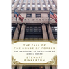 The Fall of the House of Forbes: The Inside Story of the Collapse of a Media Empire - Paperback