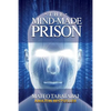 The Mind-Made Prison - Paperback