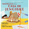 The Plan for the Gingerbread House Nuestro plan para la casa jengibre: Un cuento de ingeniería STEM - Hardcover