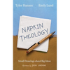 Napkin Theology: Small Drawings about Big Ideas - Paperback