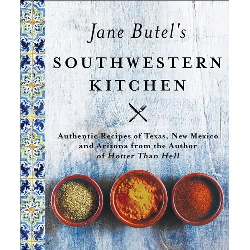 Jane Butel's Southwestern Kitchen: Revised Edition - Paperback