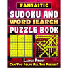 Fantastic Sudoku and Word Search Puzzle Book. (Large Print): Variety Puzzles and Games Puzzle Book That Will Challenge You. - Paperback