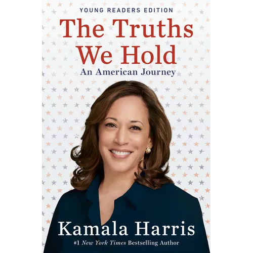 The Truths We Hold: An American Journey (Young Readers Edition) - Paperback