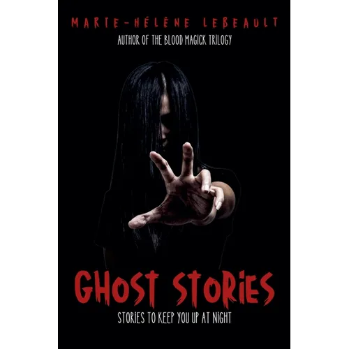 Ghost Stories: Stories to Keep You Up at Night - Paperback