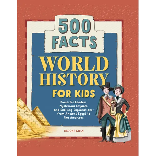 World History for Kids: 500 Facts - Hardcover