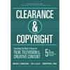 Clearance & Copyright, 5th Edition: Everything You Need to Know for Film, Television, and Other Creative Content - Paperback
