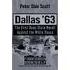 Dallas '63: The First Deep State Revolt Against the White House - Paperback