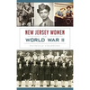 New Jersey Women in World War II - Hardcover
