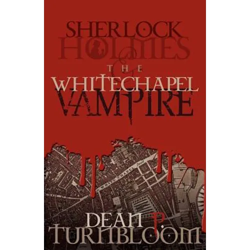 Sherlock Holmes and the Whitechapel Vampire - Paperback