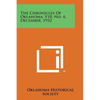 The Chronicles of Oklahoma, V10, No. 4, December, 1932 - Paperback