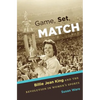 Game, Set, Match: Billie Jean King and the Revolution in Women's Sports - Paperback