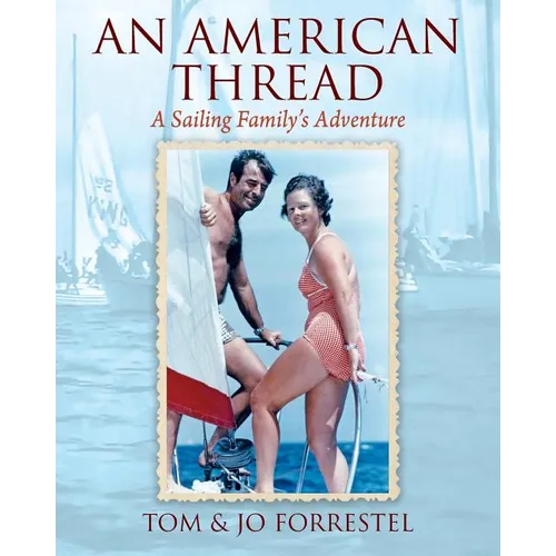 An American Thread: A Sailing Family's Adventure - Paperback