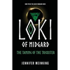 Loki of Midgard: The Taming of the Trickster - Paperback