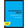 The Persistence of Memory: Organism, Myth, Text - Paperback