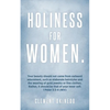 Holiness for Women. - Paperback