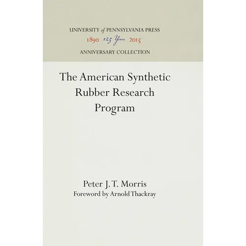 The American Synthetic Rubber Research Program - Hardcover