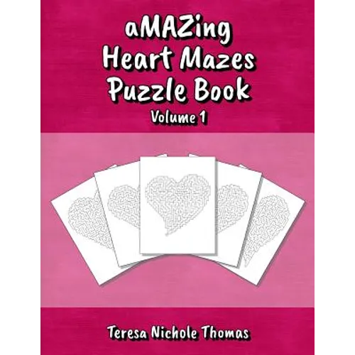 aMAZing Heart Mazes Puzzle Book - Volume 1 - Paperback