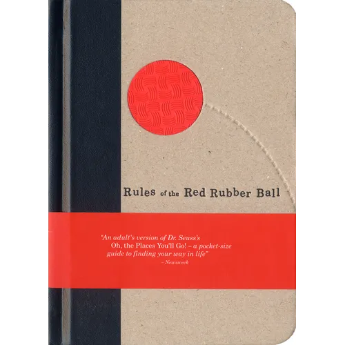 Rules of the Red Rubber Ball: Find and Sustain Your Life's Work - Hardcover